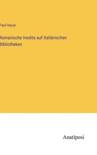 bokomslag Romanische Inedita auf Italiänischen Bibliotheken