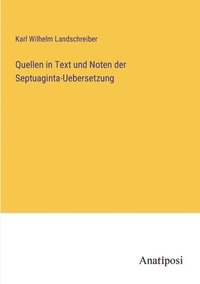 bokomslag Quellen in Text und Noten der Septuaginta-Uebersetzung