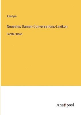 Neuestes Damen-Conversations-Lexikon