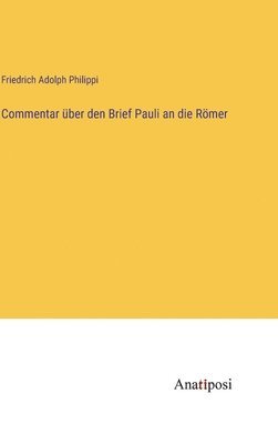 Commentar ber den Brief Pauli an die Rmer 1