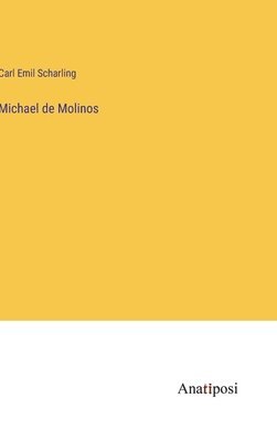 bokomslag Michael de Molinos