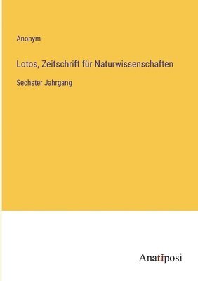 bokomslag Lotos, Zeitschrift fur Naturwissenschaften