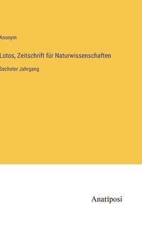 bokomslag Lotos, Zeitschrift fr Naturwissenschaften