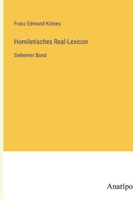 Franz Edmund Krönes - Homiletisches Real-Lexicon, Häftad