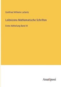 bokomslag Leibnizens Mathematische Schriften