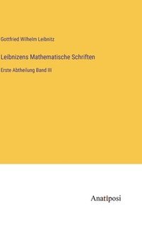 bokomslag Leibnizens Mathematische Schriften