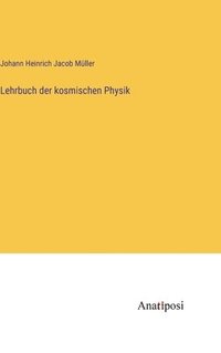 bokomslag Lehrbuch der kosmischen Physik