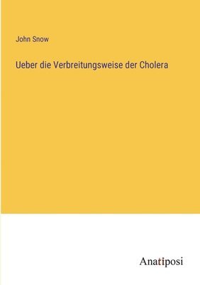 bokomslag Ueber die Verbreitungsweise der Cholera