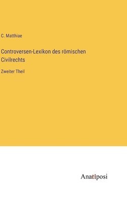 bokomslag Controversen-Lexikon des römischen Civilrechts