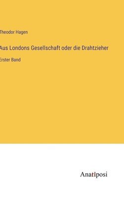 Aus Londons Gesellschaft oder die Drahtzieher 1