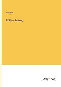 bokomslag Pfälzer Zeitung