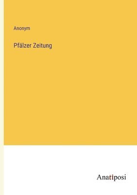 bokomslag Pfälzer Zeitung