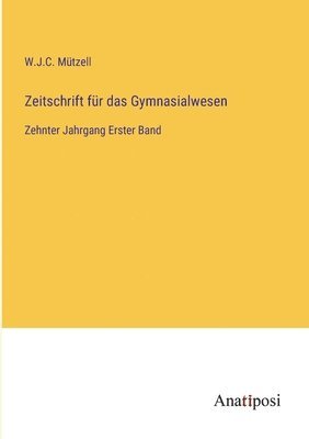 bokomslag Zeitschrift für das Gymnasialwesen