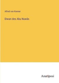 bokomslag Diwan des Abu Nuwas