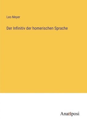 Der Infinitiv der homerischen Sprache 1