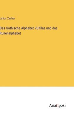 Gothische Alphabet Vulfilas und das Runenalphabet