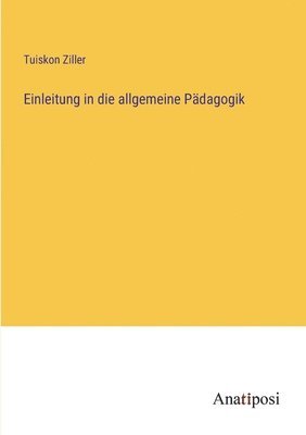 bokomslag Einleitung in die allgemeine Pädagogik