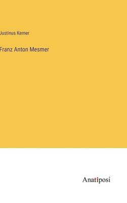 Franz Anton Mesmer 1