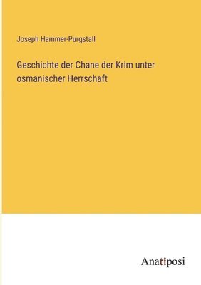 bokomslag Geschichte der Chane der Krim unter osmanischer Herrschaft