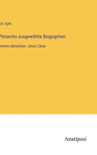 bokomslag Plutarchs ausgewhlte Biographien