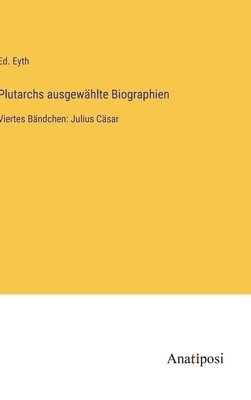 bokomslag Plutarchs ausgewhlte Biographien