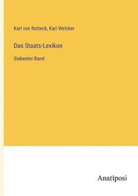 bokomslag Das Staats-Lexikon: Siebenter Band