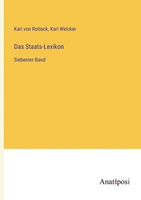 Das Staats-Lexikon: Siebenter Band 1