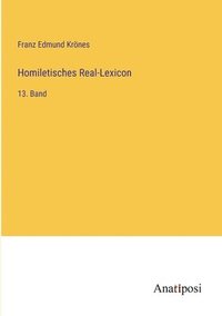 bokomslag Homiletisches Real-Lexicon: 13. Band