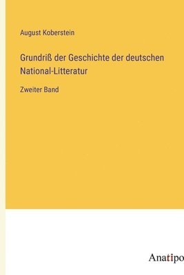 bokomslag Grundri der Geschichte der deutschen National-Litteratur