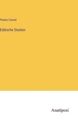 Paulus Cassel - Eddische Studien, Inbunden