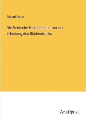 Deutsche Historienbibel vor der Erfindung des Bücherdrucks