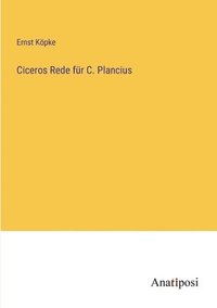 bokomslag Ciceros Rede fr C. Plancius