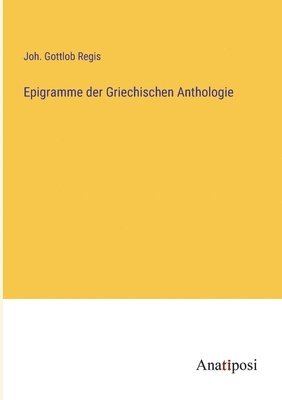 Epigramme der Griechischen Anthologie 1