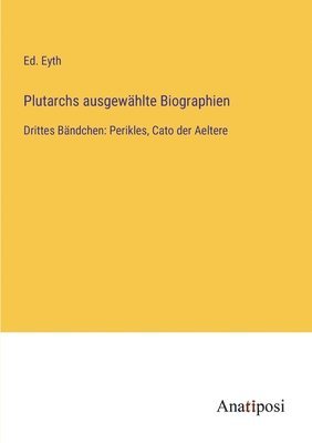 Plutarchs ausgewhlte Biographien 1