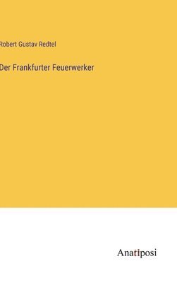 bokomslag Frankfurter Feuerwerker