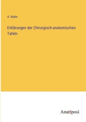 Erklrungen der Chirurgisch-anatomischen Tafeln 1