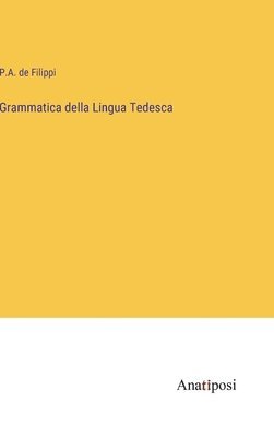 bokomslag Grammatica della Lingua Tedesca