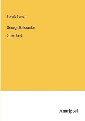 bokomslag George Balcombe