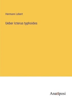 Ueber Icterus typhoides 1