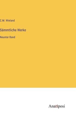 Sämmtliche Werke: Neunter Band 1