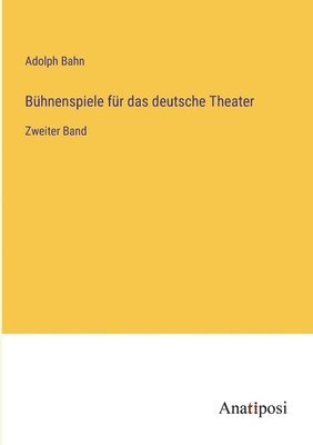 bokomslag Bühnenspiele für das deutsche Theater