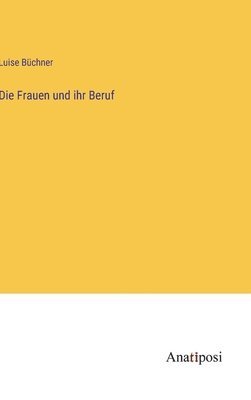 bokomslag Frauen und ihr Beruf