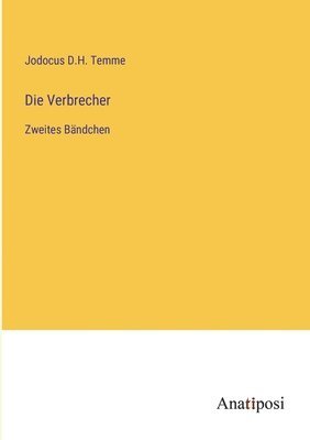 Die Verbrecher 1