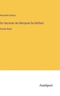 bokomslag Der Secretair der Marquise Du-Deffand