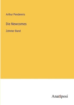 Die Newcomes 1