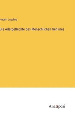 bokomslag Adergeflechte des Menschlichen Gehirnes