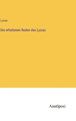 bokomslag Die erhaltenen Reden des Lysias