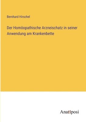 bokomslag Der Homopathische Arzneischatz in seiner Anwendung am Krankenbette