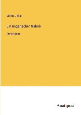 Moritz Jokai - ungarischer Nabob, Häftad