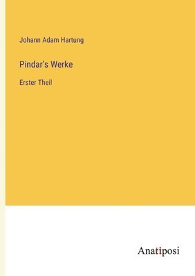 Pindar's Werke 1